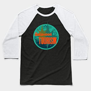 Balanced Tourism Baseball T-Shirt